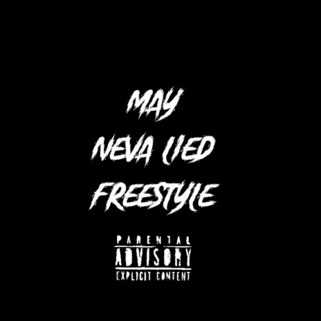 Neva Lied Freestyle | Boomplay Music