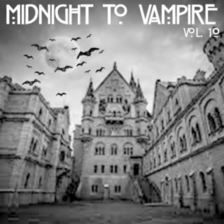Midnight To Vampire, Vol. 10