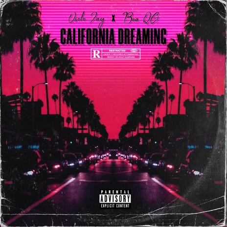 California dreaming ft. boa qg | Boomplay Music