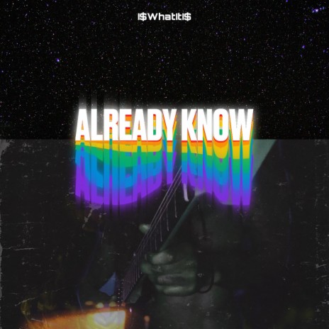 AlReady kNOW | Boomplay Music