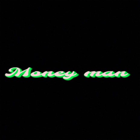 Money Man | Boomplay Music