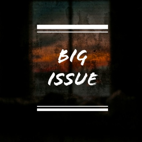 Big Issue ft. Shaquay Deh | Boomplay Music