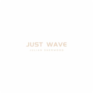 Just Wave