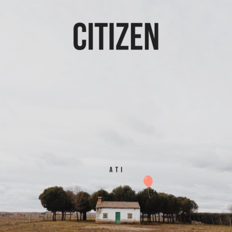 Citizen | Boomplay Music