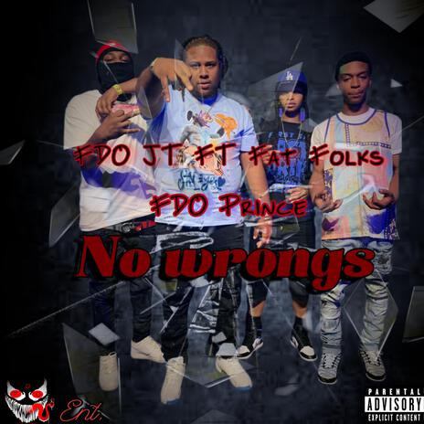 no wrong ft. Fat folks & FDO JT | Boomplay Music