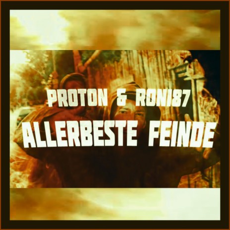 Allerbeste Feinde (feat. Roni87)