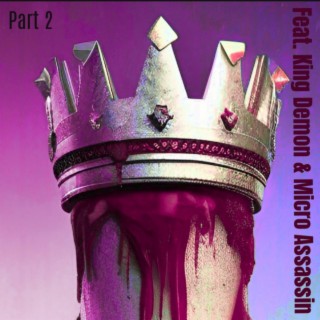 Regicide, Pt. 2 ft. King Demon & Micro Assassin lyrics | Boomplay Music