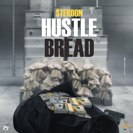 Hustle Bread | Boomplay Music