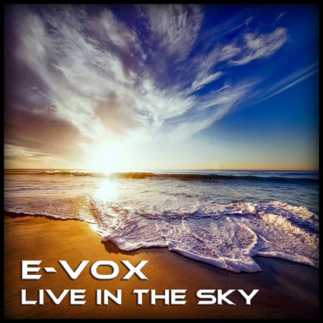 Live in the Sky | Boomplay Music