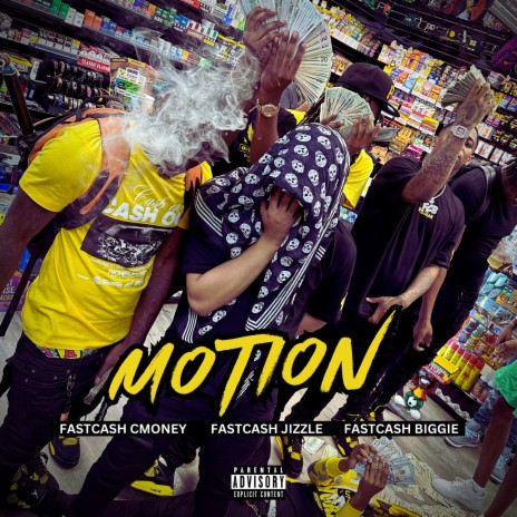 Motion ft. Fastcash Jizzle & FastCash Biggie | Boomplay Music