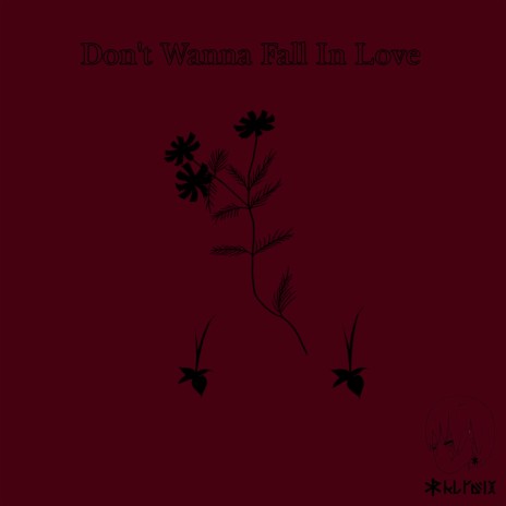 Don't Wanna Fall In Love | Boomplay Music