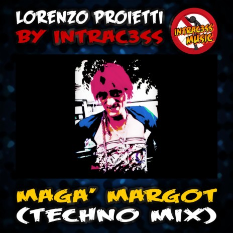 Magà Margot (Techno Mix) | Boomplay Music