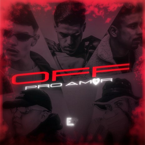 Off pro Amor ft. MC Luan MV, MC r da vl, Mc LL & MC Hr | Boomplay Music