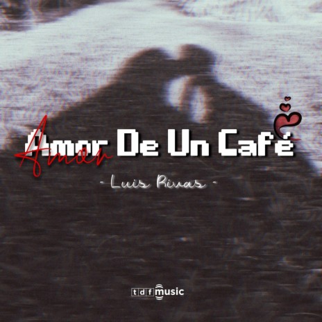 Amor De Un Café | Boomplay Music