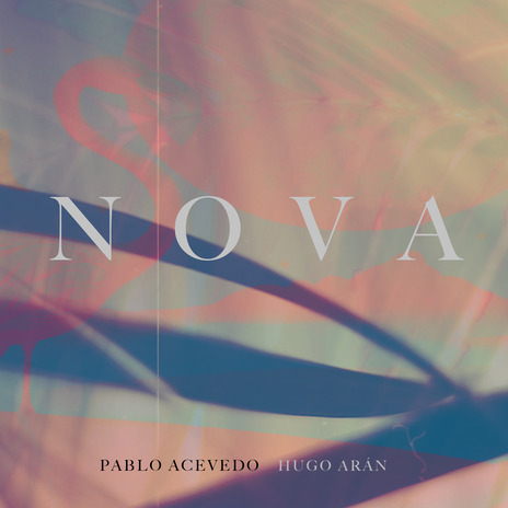 Nova ft. Pablo Acevedo