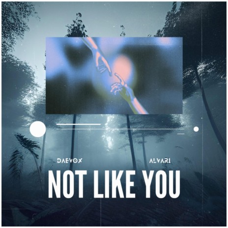 Not Like You ft. DAEVOX | Boomplay Music