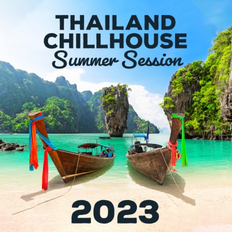 Summer Thailand Chill | Boomplay Music