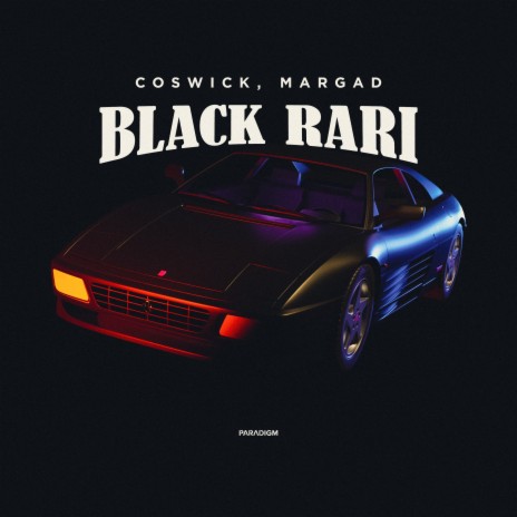 Black Rari ft. MARGAD | Boomplay Music