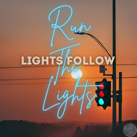 Run The Lights | Boomplay Music