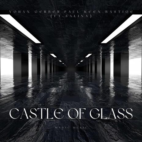 Castle Of Glass (feat. Salina) | Boomplay Music