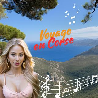 Voyage en Corse lyrics | Boomplay Music