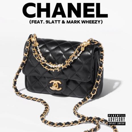 Chanel ft. 9slatt & Mark Wheezy | Boomplay Music