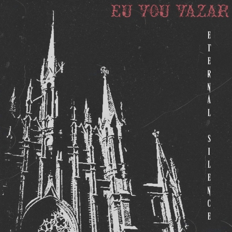 EU VOU VAZAR | Boomplay Music