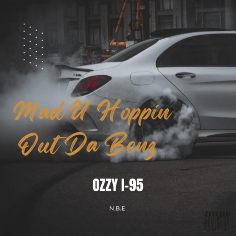 Mad U Hoppin Out Da Benz | Boomplay Music