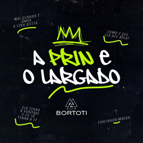 A Prin e o Largado | Boomplay Music