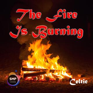 The Fire Is Burning lyrics | Boomplay Music