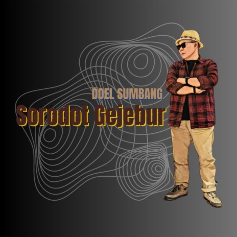 Sorodot Gejebur | Boomplay Music