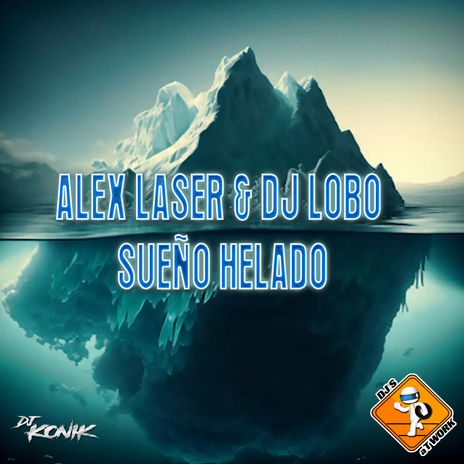 Sueño Helado (Reworked 2024) ft. Dj Lobo, DJ Konik & Dj Maxter | Boomplay Music