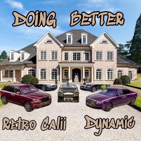 Doing Better ft. Retro Calii | Boomplay Music