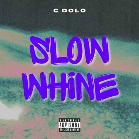 Slow Whine | Boomplay Music