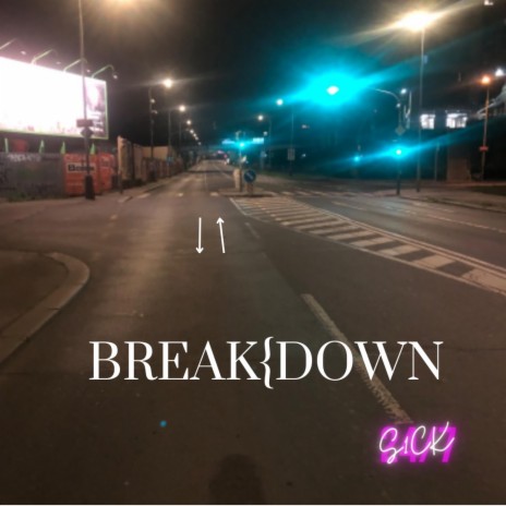 Break Down | Boomplay Music