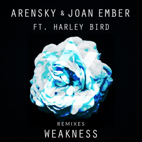 Weakness (Zerevo Remix) ft. Joan Ember, Harley Bird, Basil Schlosser, Clément Poisson & Josue Antonio Santos Jerez | Boomplay Music