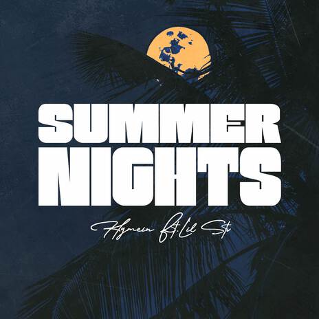 Summer Nights ft. LiL Stv | Boomplay Music