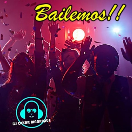 Bailemos !! | Boomplay Music