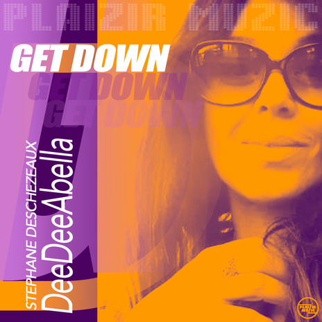 Get Down ft. DeeDeeAbella | Boomplay Music