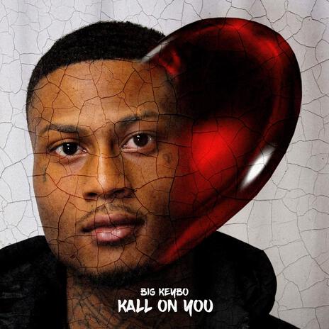 Kall On You | Boomplay Music