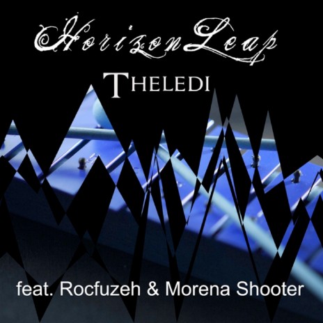 Theledi ft. Rocfuzeh & Morena Shooter | Boomplay Music