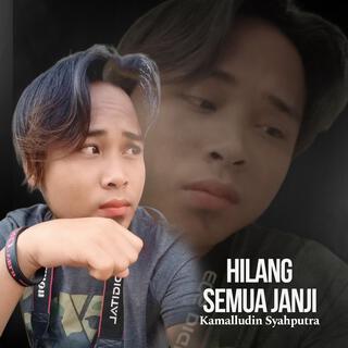 Hilang Semua Janji (Special Version)