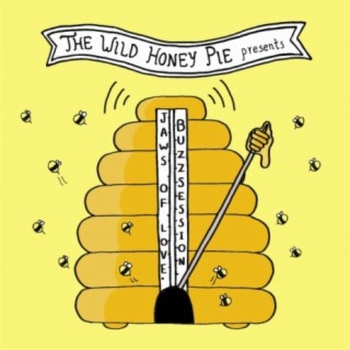 The Wild Honey Pie Buzzsession