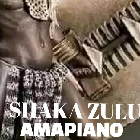 Shaka Zulu Amapiano vibe (2024) | Boomplay Music