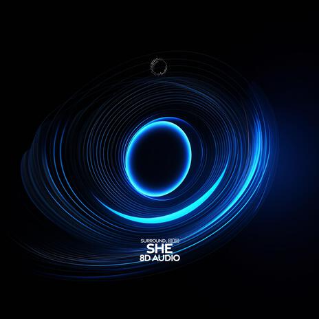 She (8D Audio) ft. (((()))) | Boomplay Music