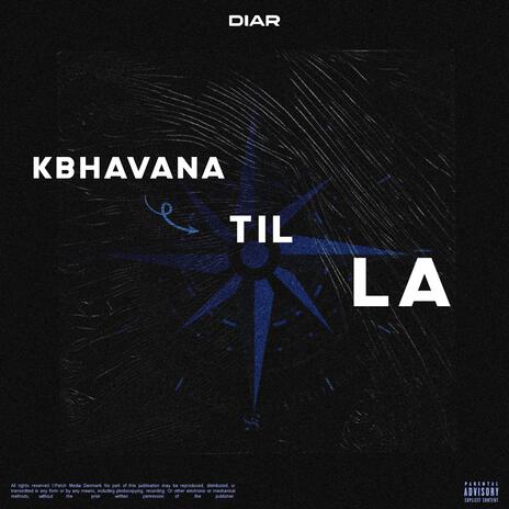 Kbhavana Til LA | Boomplay Music