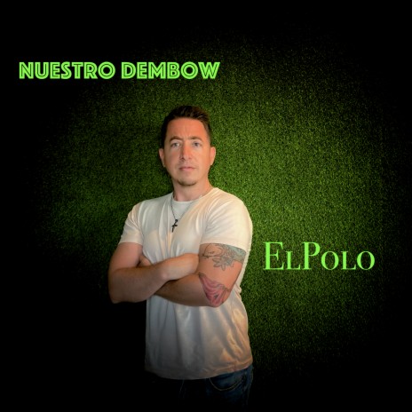 Nuestro Dembow | Boomplay Music