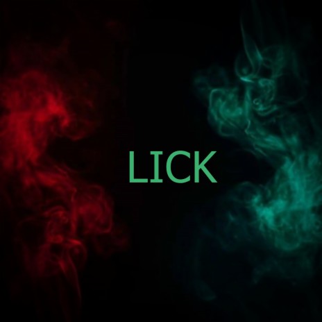 LICK | Boomplay Music