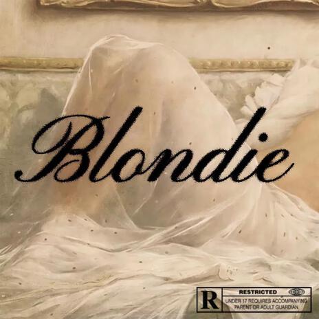 Blondie | Boomplay Music