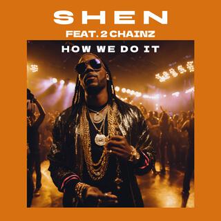 How We Do It (feat. 2 Chainz)